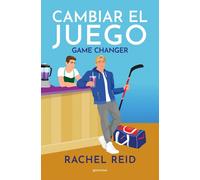 Cambiar el juego (Game Changers 1)