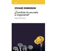 ¨cambiar La Escuela O Mejorarla?: 5 (Nexos)