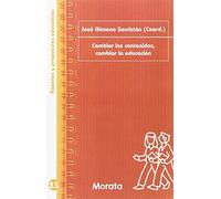 Cambiar los contenidos, cambiar la educación: 23 (Razones y propuestas educativas)