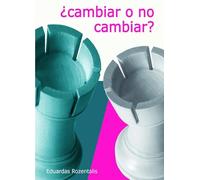 Cambiar o no cambiar (BIBLIOTECA BASICA)