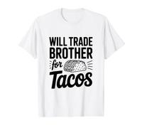 Cambiará a mi Hermano por Tacos Humor Divertido Camiseta gráfica económica, Hombre, Blanco, S