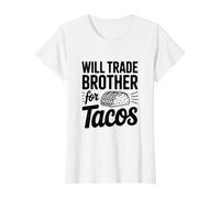 Cambiará a mi Hermano por Tacos Humor Divertido Camiseta gráfica económica, Mujer, Blanco, XS
