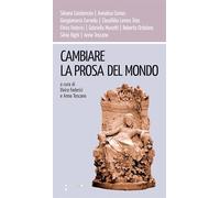 Cambiare la prosa del mondo (Workshop)