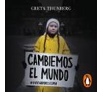 Cambiemos El Mundo (audiolibro)