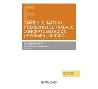 Cambio Climático y Derecho del Trabajo: Conceptualización y Régimen Jurídico (Estudios)