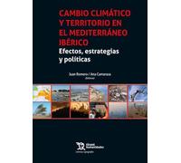 Cambio climático y territorio en el Mediterráneo ibérico – Efectos, estrategias y políticas