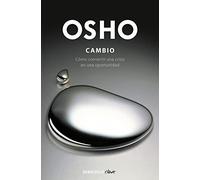 Cambio: Cómo convertir una crisis en una oportunidad (Clave)