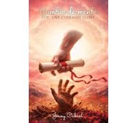 CAMBIO DE MENTE: POR UNA CONEXIÓN DIVINA