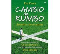 Cambio de rumbo: Atrévete a ser tú mismo: 1 (MR Prácticos)