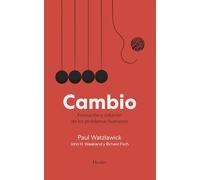 Cambio: Formación y solución de los problemas humanos (fuera de colección)