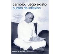 Cambio Luego Existo: Puntos De Inflexión