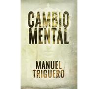 Cambio mental: La fuerza del cambio interno