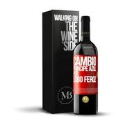 «Cambio príncipe azul por lobo feroz» Mensaje en una Botella. Vino Tinto Premium Reserva 12 Meses + Gift Box. Etiqueta Roja PERSONALIZABLE