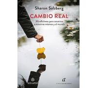 Cambio real: Mindfulness para sanarnos a nosotros mismos y al mundo: 3 (Ananta)