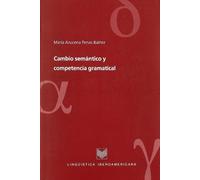 Cambio semántico y competencia gramatical.