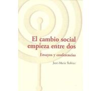 CAMBIO SOCIAL EMPIEZA ENTRE DOS, EL