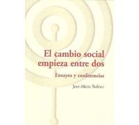 CAMBIO SOCIAL EMPIEZA ENTRE DOS, EL