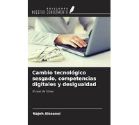 Cambio tecnológico sesgado, competencias digitales y desigualdad: El caso de Túnez