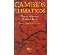 Cambios climáticos: Una aproximación al sistema tierra: 3 (Mundo Vivo)