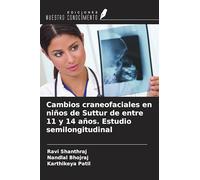 Cambios craneofaciales en niños de Suttur de entre 11 y 14 años. Estudio semilongitudinal