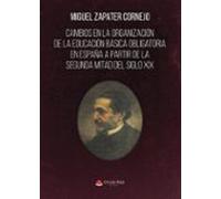 Cambios En La Organización De La Educación Básica Obligatoria En Españ