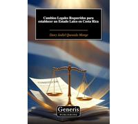 Cambios Legales Requeridos para establecer un Estado Laico en Costa Rica