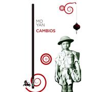 Cambios | Mo Yan