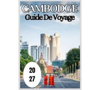 Cambodge Guide de voyage 2027