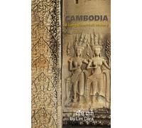 Cambodia: A Long-Short Full History