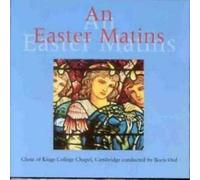 Cambr King'S College Choir - An Easter Matins