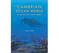 Cambrian Ocean World: Ancient Sea Life of North America (Life of the Past)