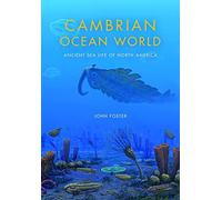 Cambrian Ocean World: Ancient Sea Life of North America (Life of the Past)