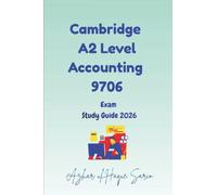 Cambridge A2 Level Accounting 9706: Exam Study Guide 2026 (Cambridge A Level Courses)