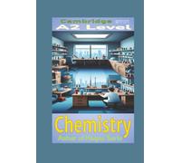 Cambridge A2 Level Chemistry 9701: Physical, Inorganic, and Organic