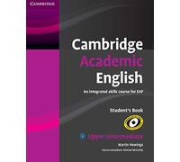 Cambridge Academic English B2 Upper Intermediate Student's Book: An Integrated Skills Course for EAP