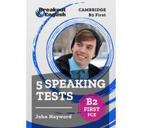 Cambridge B2 First (FCE) 5 Speaking Tests (Cambridge B2 First (FCE) Preparation)