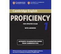 Cambridge Certificate of Proficiency in English 1 for updated exam. Student's Book with answers