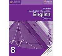Cambridge checkpoint english. Workbook 8. Per le Scuole superiori. Con espansione online (Cambridge International Examinations)