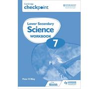 Cambridge Checkpoint Lower Secondary Science Workbook 7: Second Edition