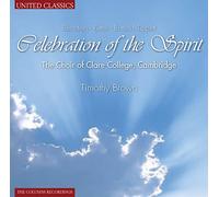 Cambridge Choir Of Clare College - Celebration Of The Spirit