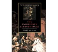 Cambridge Companion to 18C Novel (Cambridge Companions to Literature)
