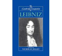 Cambridge Companion to Leibniz (Cambridge Companions to Philosophy)