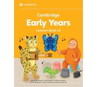 Cambridge Early Years. Cambridge Early Years. Learner's Book A. Per la Scuola elementare (Vol. 1): Early Years International