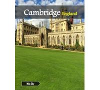 Cambridge England: A Luxury Coffee Table Book of Iconic Landmarks