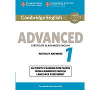 Cambridge English Advanced 1 for Revised Exam from 2015 Student's Book without Answers: Authentic Examination Papers from Cambridge English Language Assessment: Vol. 1