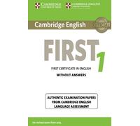 Cambridge English First 1 for Revised Exam from 2015 Student's Book without Answers: Authentic Examination Papers from Cambridge English Language Assessment: Vol. 1