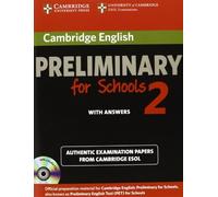 Cambridge English Preliminary for Schools 2 Self-study Pack (Student's Book with Answers and Audio CDs (2)): Authentic Examination Papers from Cambridge ESOL (PET Practice Tests) 1 Pap/Com edition by Cambridge ESOL (2012) Paperback
