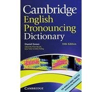 Cambridge English Pronouncing Dictionary: Eighteenth edition by Daniel Jones (2012-05-14)