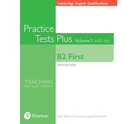 Cambridge English Qualifications: B2 First Practice Tests Plus Volume 1 with key