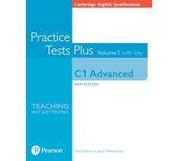 CAMBRIDGE ENGLISH QUALIFICATIONS: C1 ADVANCED VOLUME 1 PRACTICE TESTS PL (Practice Tests Plus)